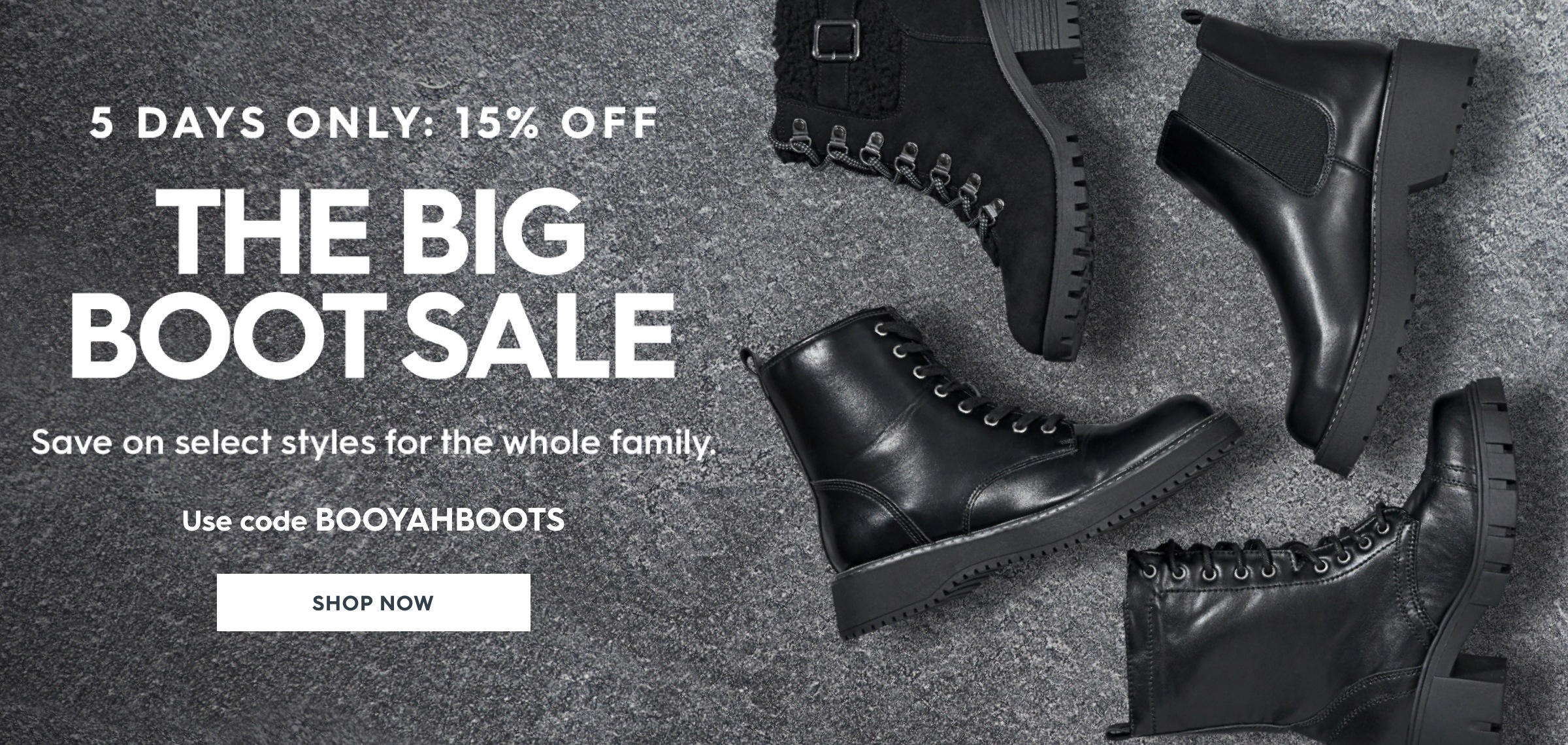 15% off select boots for the family