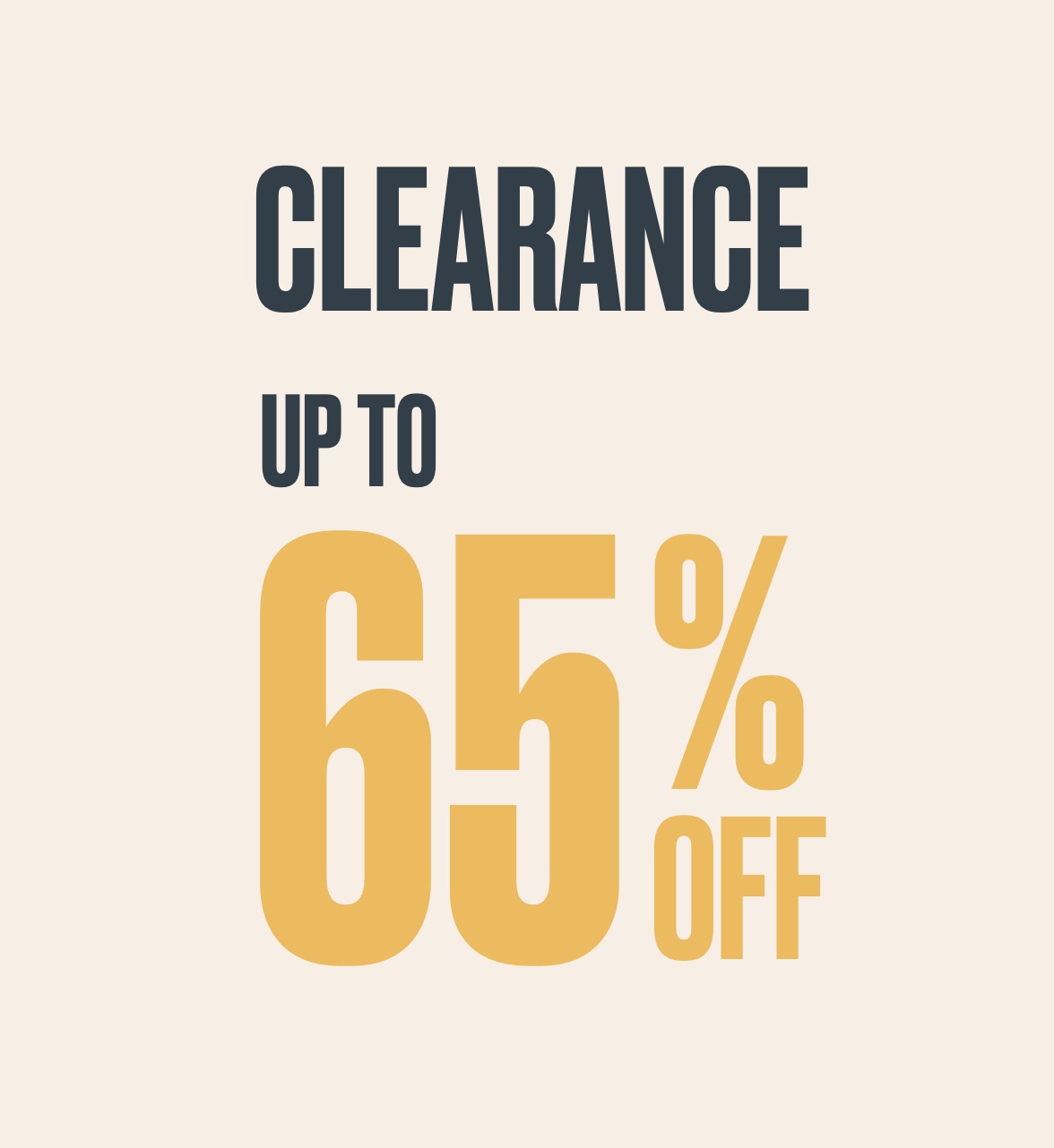 clearance up to 65% off