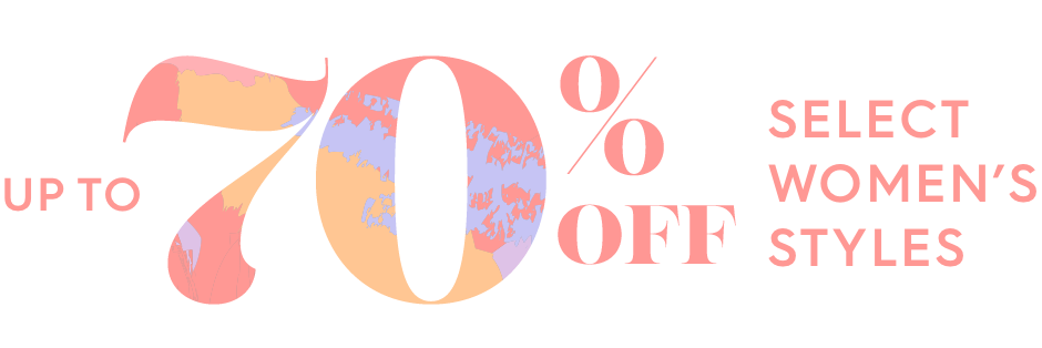 Up to 70% off Select Women's Styles