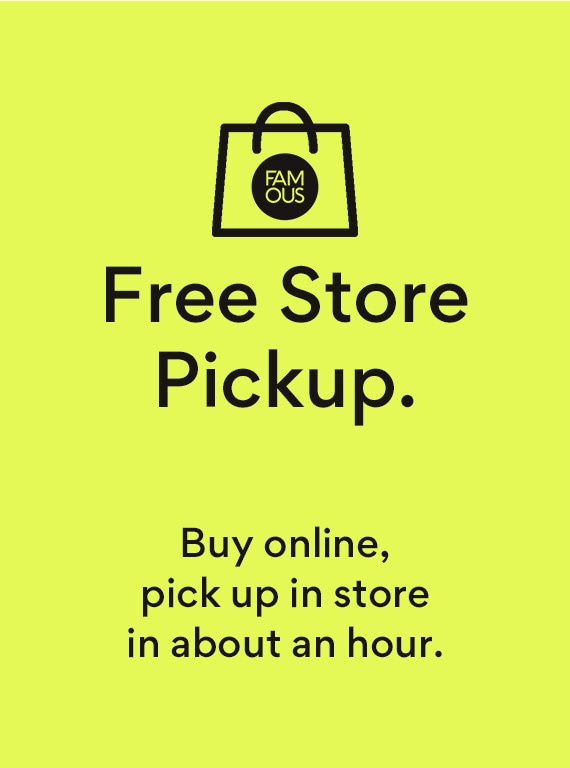 free store pickup. buy online, pick up in store in about an hour. with famous footwear shopping bag logo 