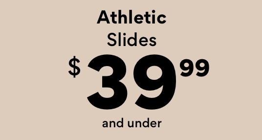 athletic slides $39.99 and under