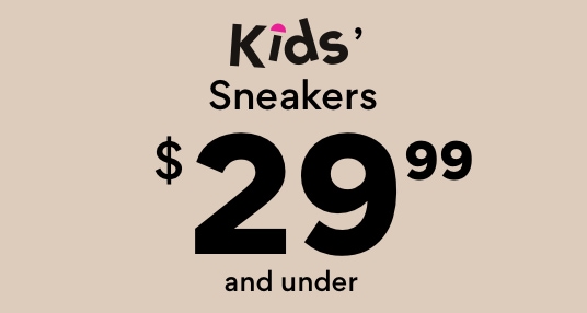 kids' sneakers $29.99 and under