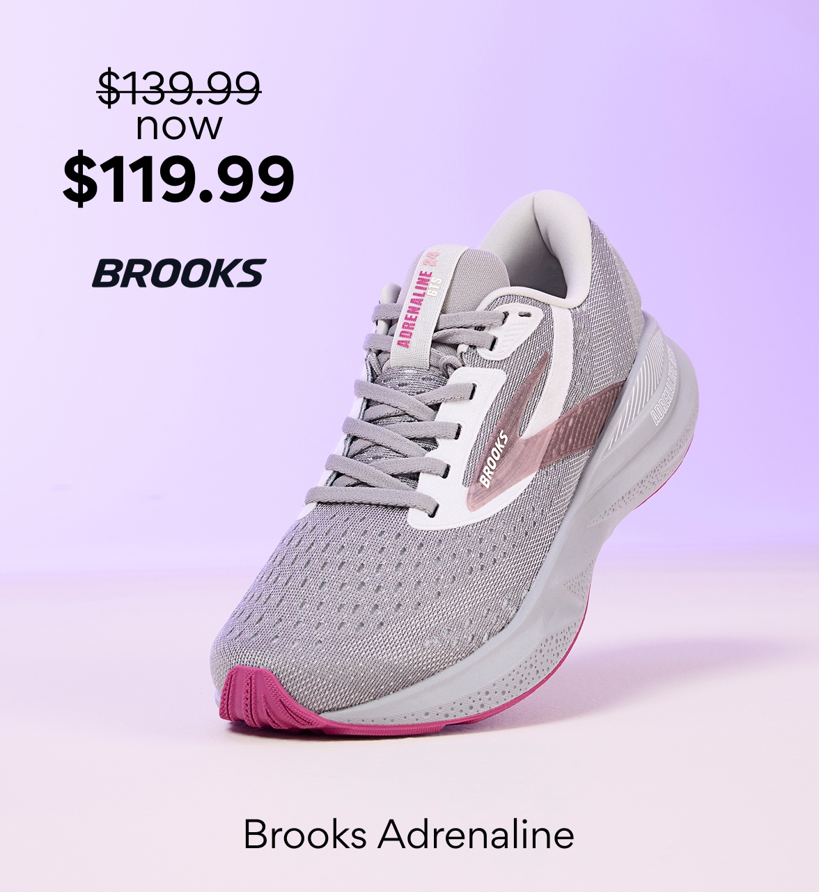 now $119.99 Brooks Adrenaline