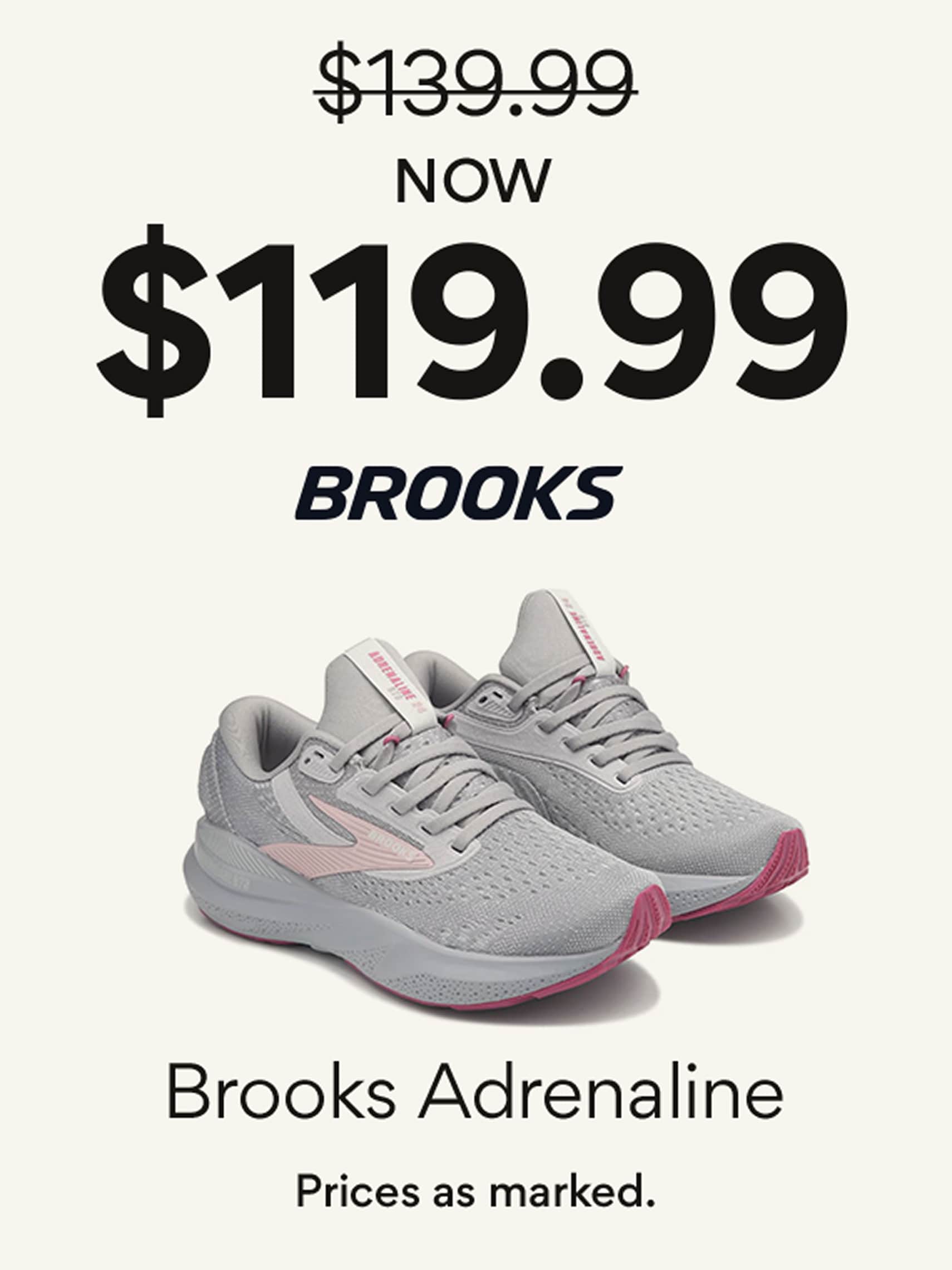 now $119.99 Brooks Adrenaline