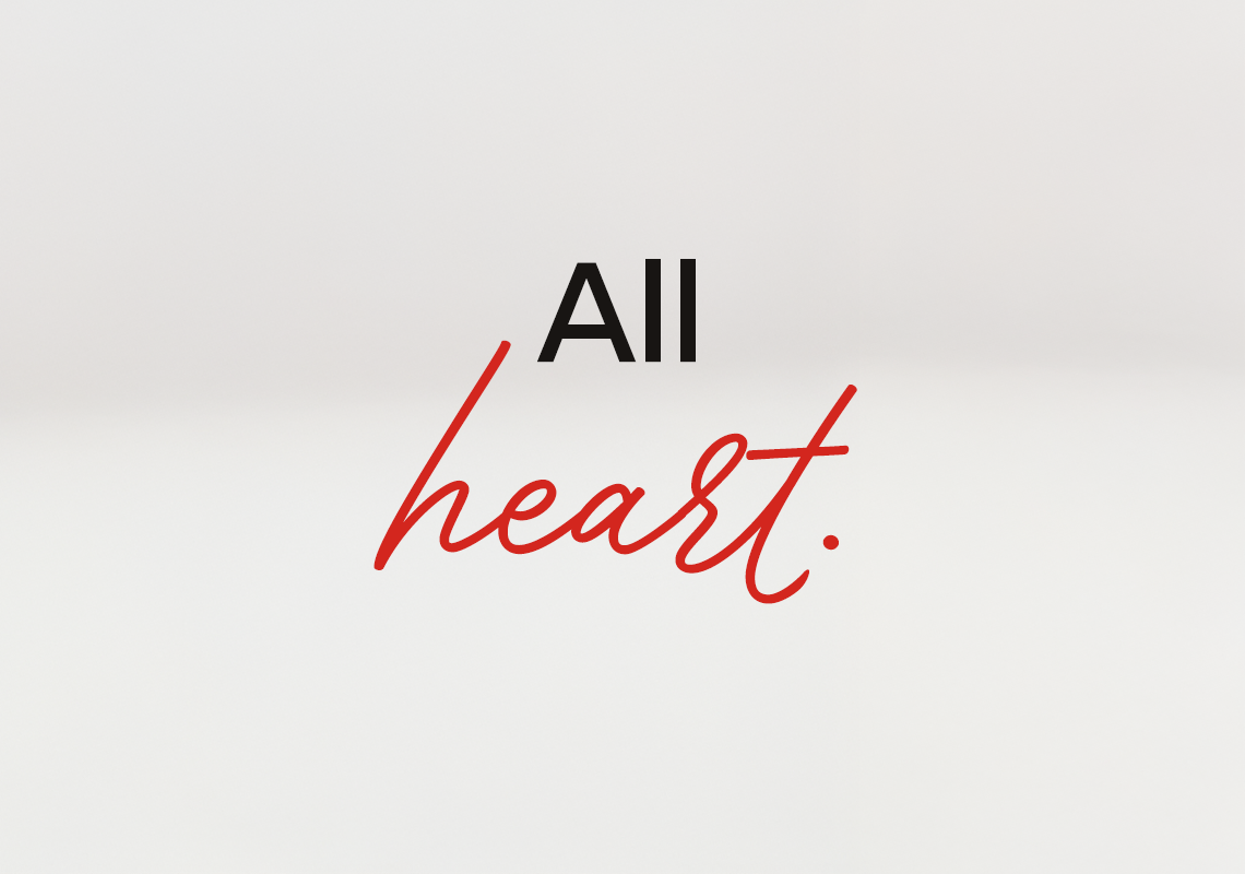 all heart.