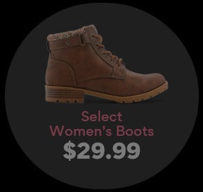 select womens boots $29.99