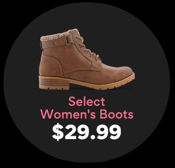 select woemns boots $29.99
