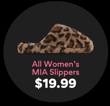 all womens MIA slippers $19.99