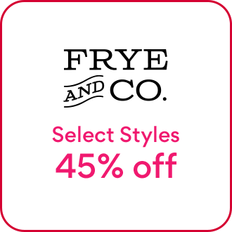 frye and co select styles 45% off