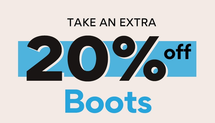 Take an extra 20% off boots