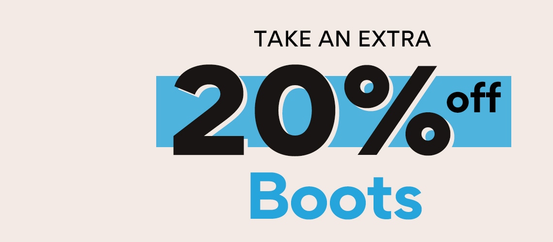 take an extra 20% off boots 