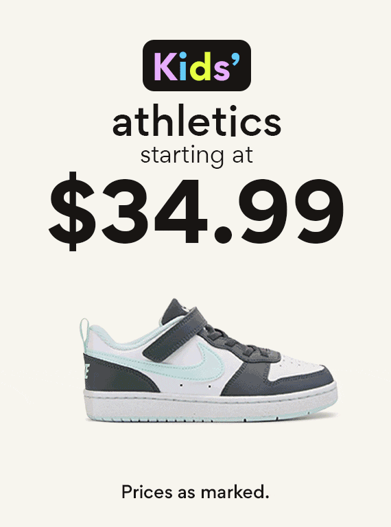Kids’ athletics  starting at $34.99  Prices as marked. gif showing styles on sale