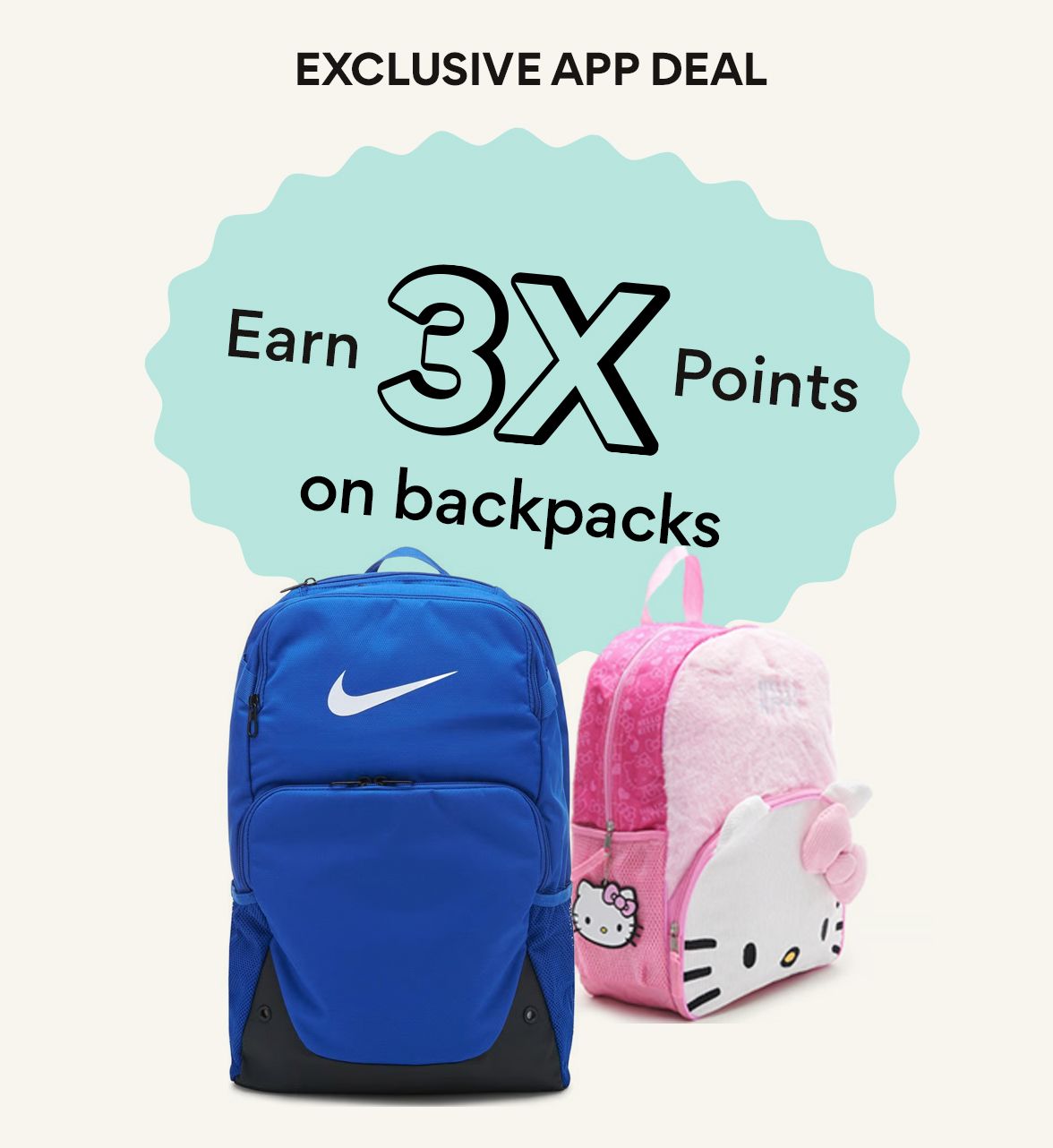 exclusive app deal. earn 3x points on backpacks
