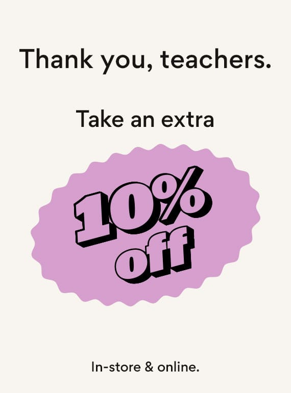 thank you, teachers. take an extra 10% off