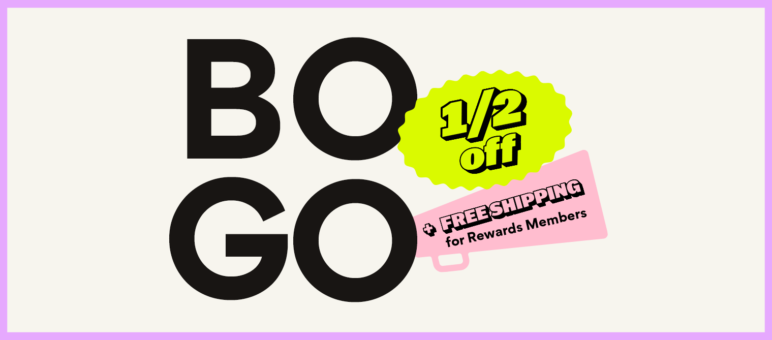 BOGO 1/2 off + free shipping for rewards members