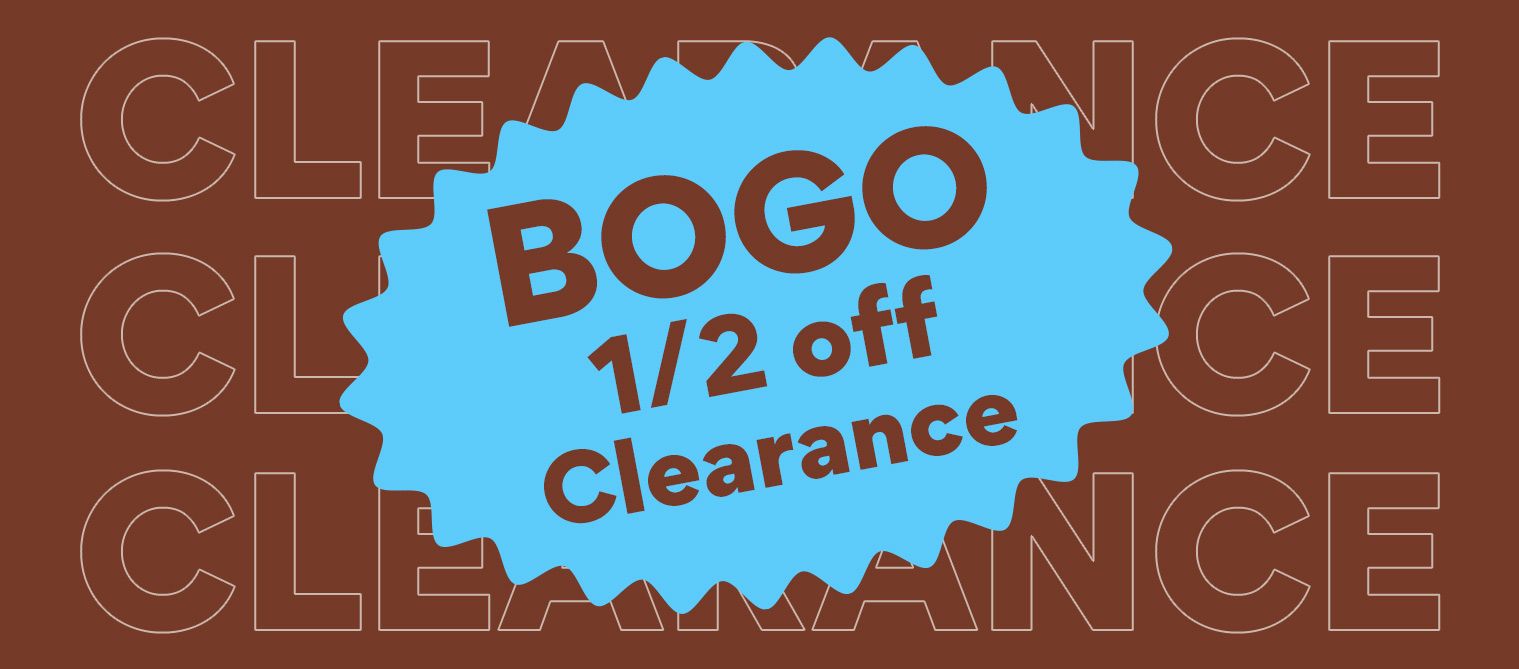 bogo 1/2 off clearance