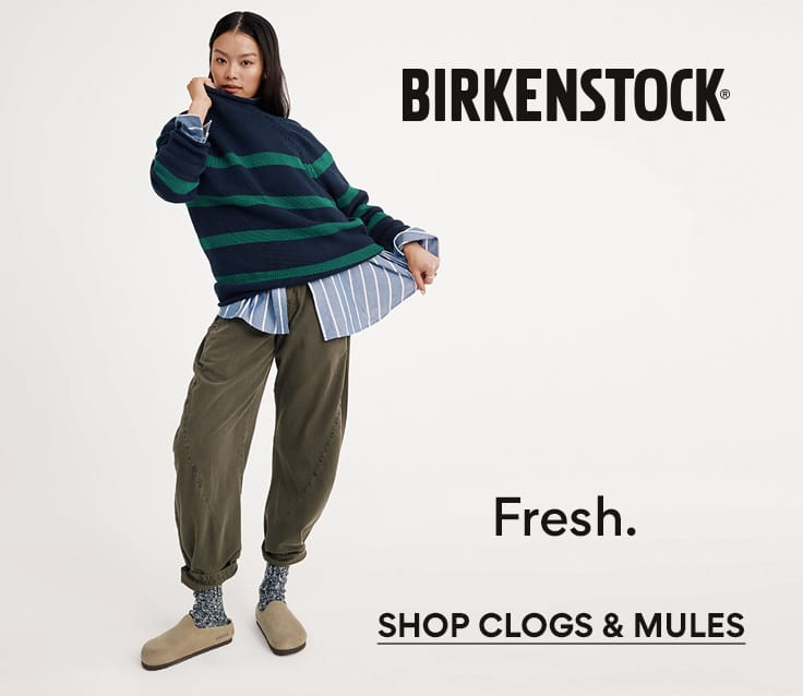 birkenstock. fresh. shop clogs and mules.