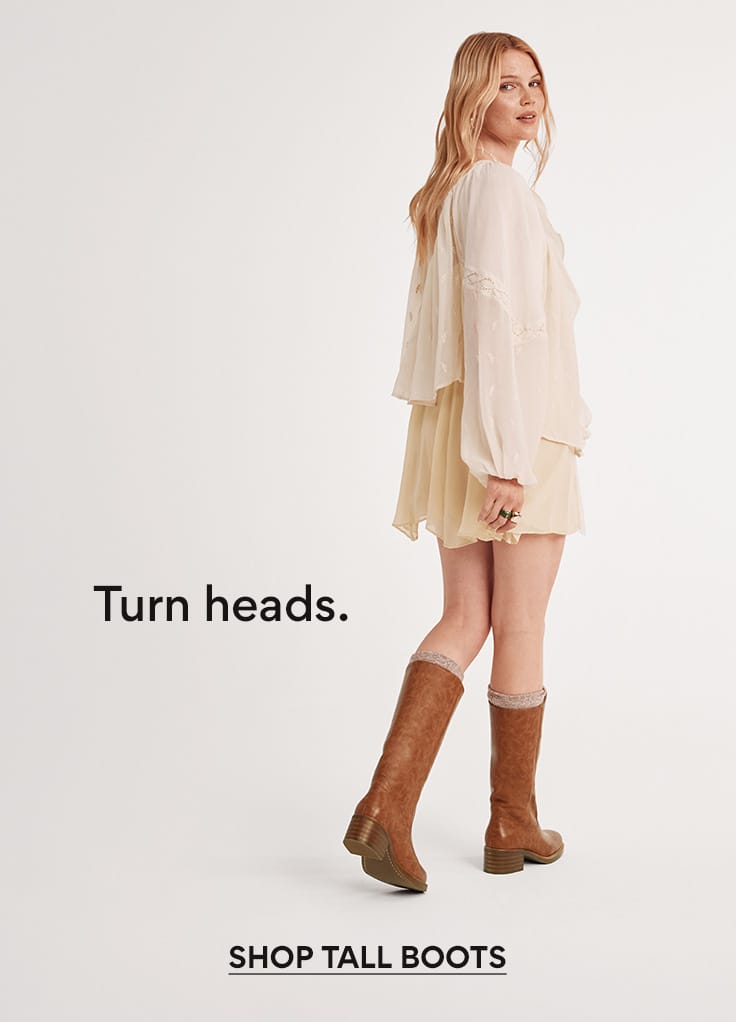 turn heads. shop tall boots.