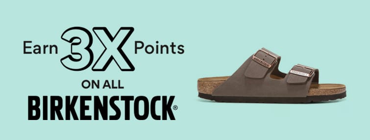 earn 3x points on all birkenstock