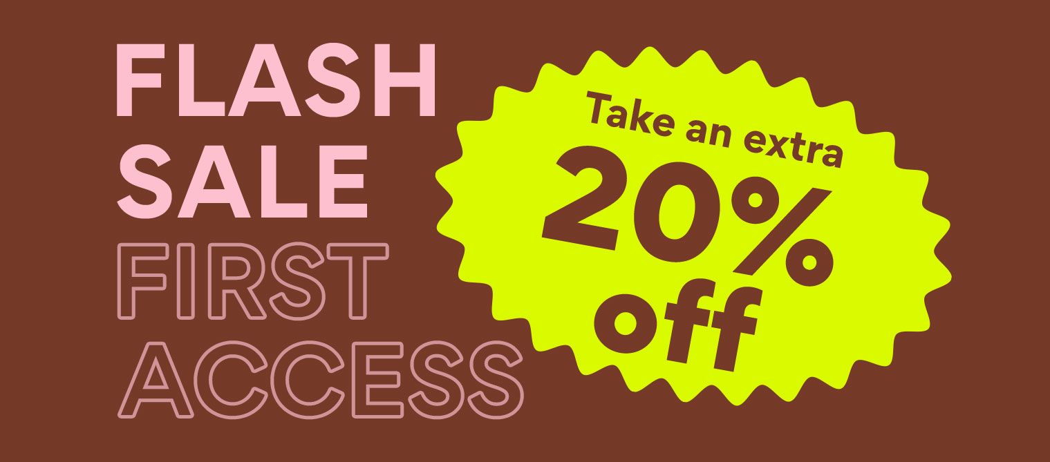 shop the flash sale and take an extra 20% off for rewards members get first access