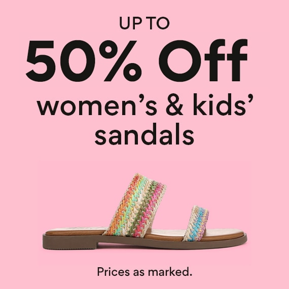 up to 50% off women's and kids sandals. prices as marked. image of sandal on sale. 