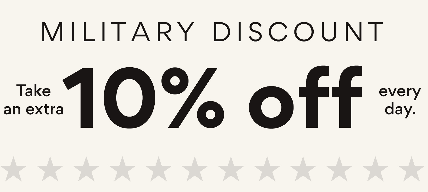 military discount take an extra 10% off every day