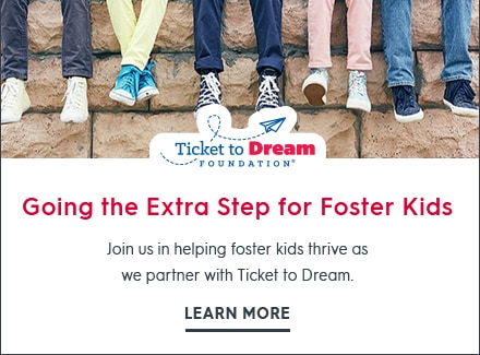 Learn more about going the extra step for foster kids with Ticket to Dream