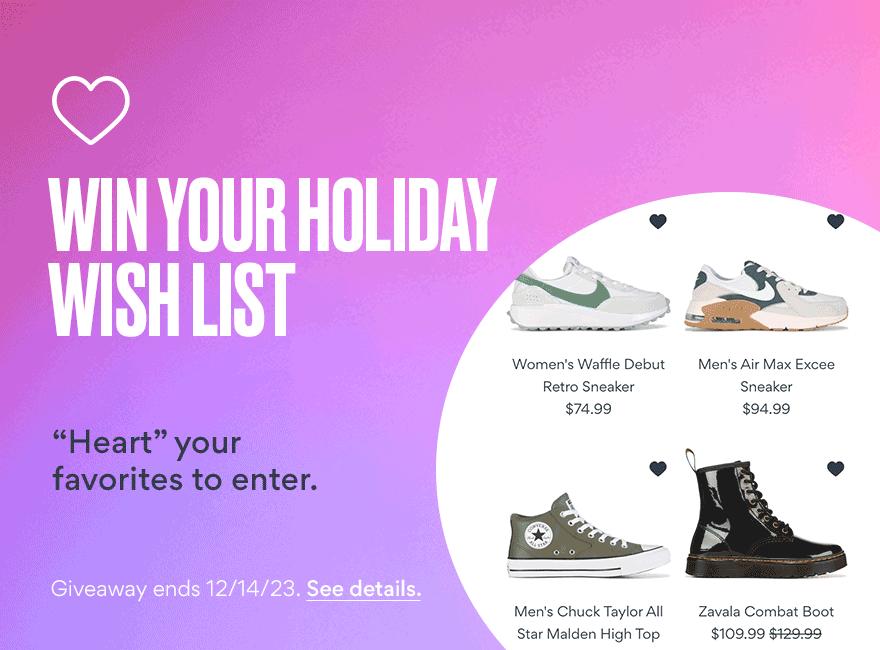 win your holiday wish list by hearting your favorites to enter